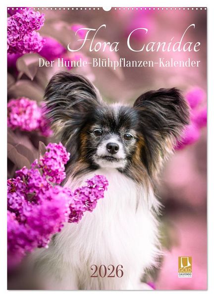 Flora Canidae - der Hunde-Blühpflanzen-Kalender (Wandkalender 2026 DIN A2 hoch) CALVENDO Monatskalender