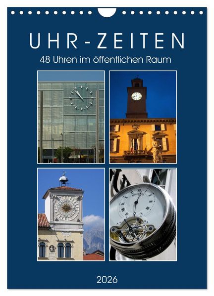 Uhr-Zeiten (Wandkalender 2026 DIN A4 hoch) CALVENDO Monatskalender