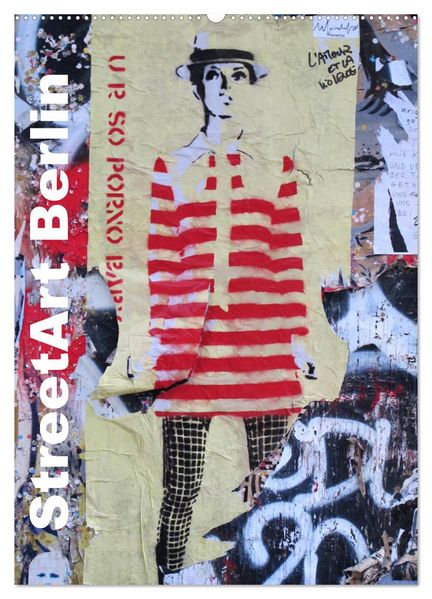 StreetArt Berlin (Wandkalender 2026 DIN A2 hoch) CALVENDO Monatskalender