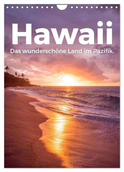 Hawaii - Das wunderschöne Land im Pazifik. (Wandkalender 2026 DIN A4 hoch) CALVENDO Monatskalender