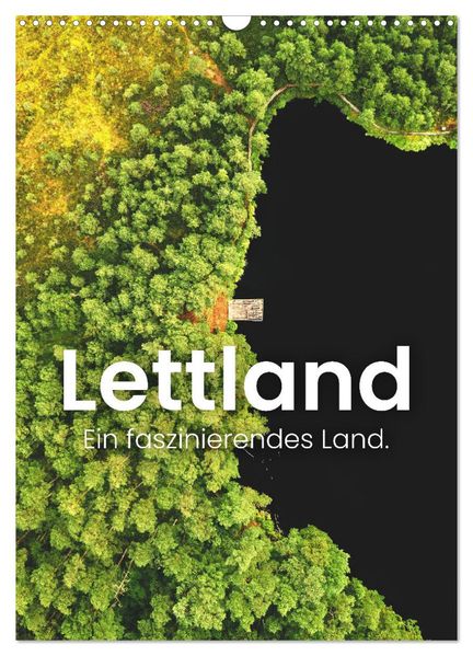 Lettland - Ein faszinierendes Land. (Wandkalender 2026 DIN A3 hoch) CALVENDO Monatskalender
