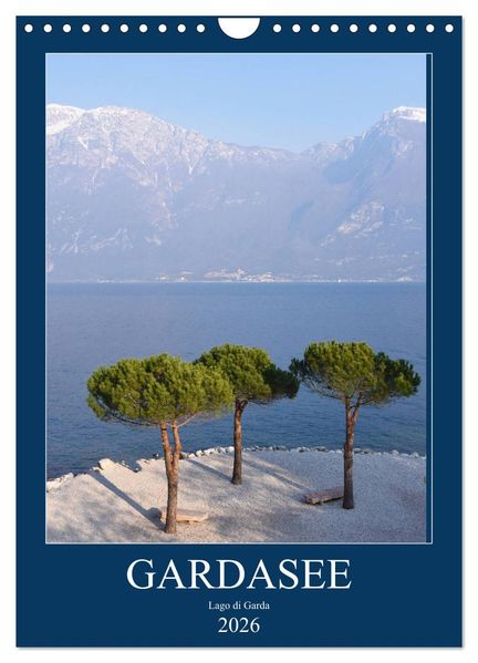 Eine zauberhafte Reise um den Gardasee (Wandkalender 2026 DIN A4 hoch) CALVENDO Monatskalender