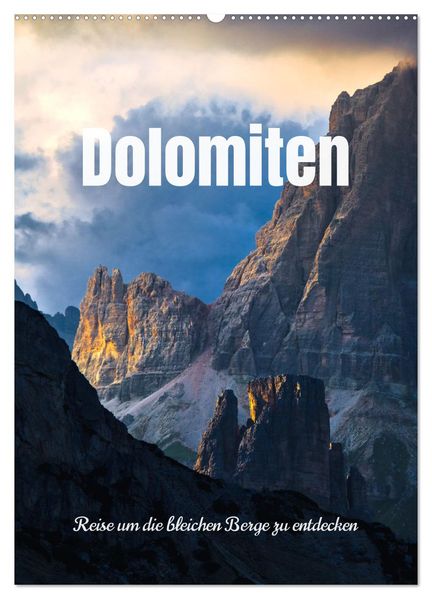 Dolomiten - Reise um die bleichen Berge zu entdecken (Wandkalender 2026 DIN A2 hoch) CALVENDO Monatskalender