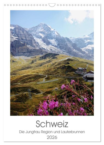 Schweiz (Wandkalender 2026 DIN A3 hoch) CALVENDO Monatskalender