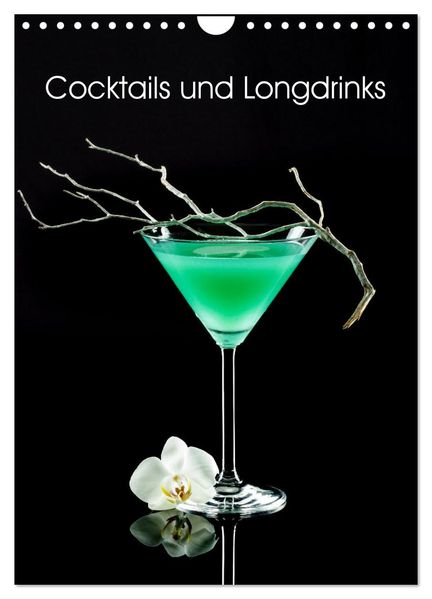 Cocktails und Longdrinks (Wandkalender 2026 DIN A4 hoch) CALVENDO Monatskalender