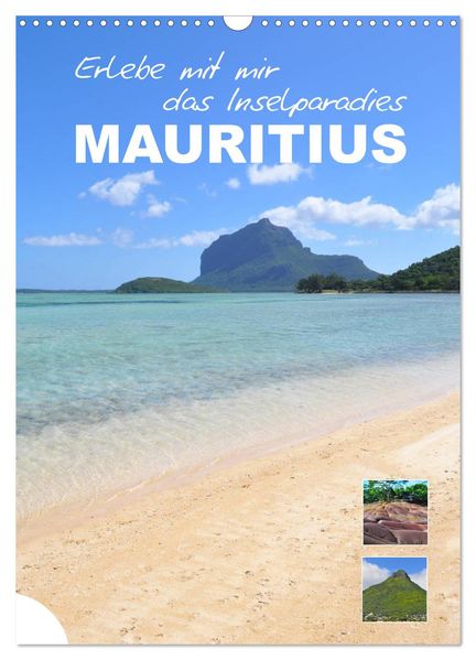 Erlebe mit mir das Inselparadies Mauritius (Wandkalender 2026 DIN A3 hoch) CALVENDO Monatskalender