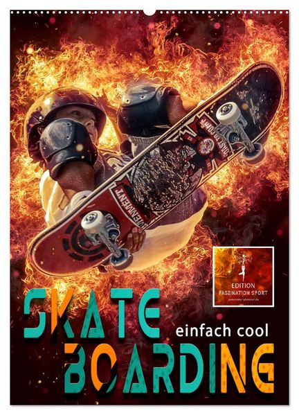 Skateboarding - einfach cool (Wandkalender 2026 DIN A2 hoch) CALVENDO Monatskalender
