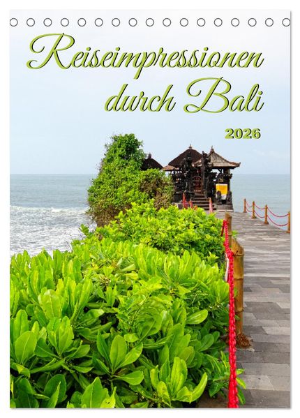Reiseimpressionen durch Bali (Tischkalender 2026 DIN A5 hoch) CALVENDO Monatskalender