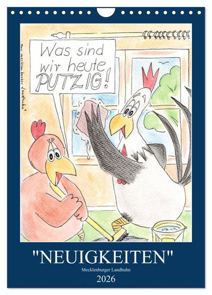 'NEUIGKEITEN' Mecklenburger Landhuhn (Wandkalender 2026 DIN A4 hoch) CALVENDO Monatskalender