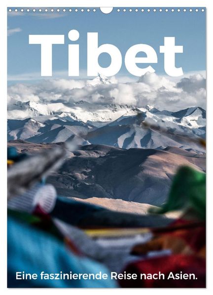 Tibet - Eine faszinierende Reise nach Asien. (Wandkalender 2026 DIN A3 hoch) CALVENDO Monatskalender