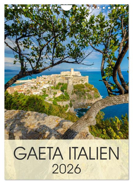 Gaeta Italien (Wandkalender 2026 DIN A4 hoch) CALVENDO Monatskalender