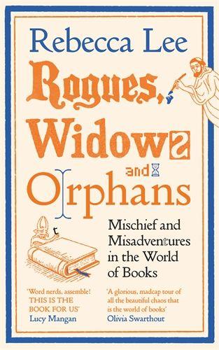 Rogues Widows and Orphans