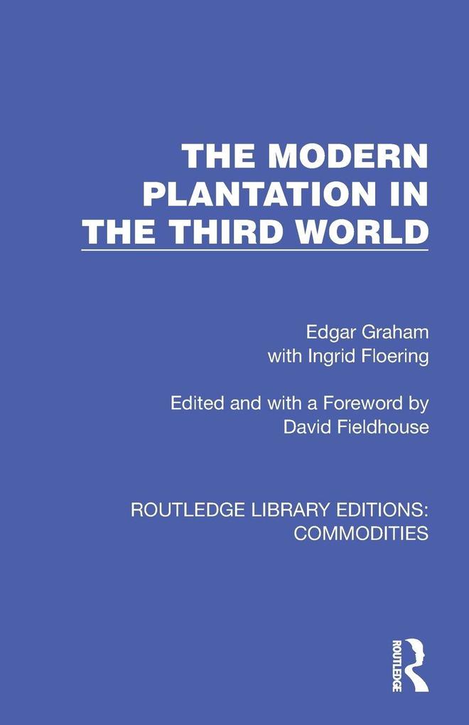 The Modern Plantation in the Third World