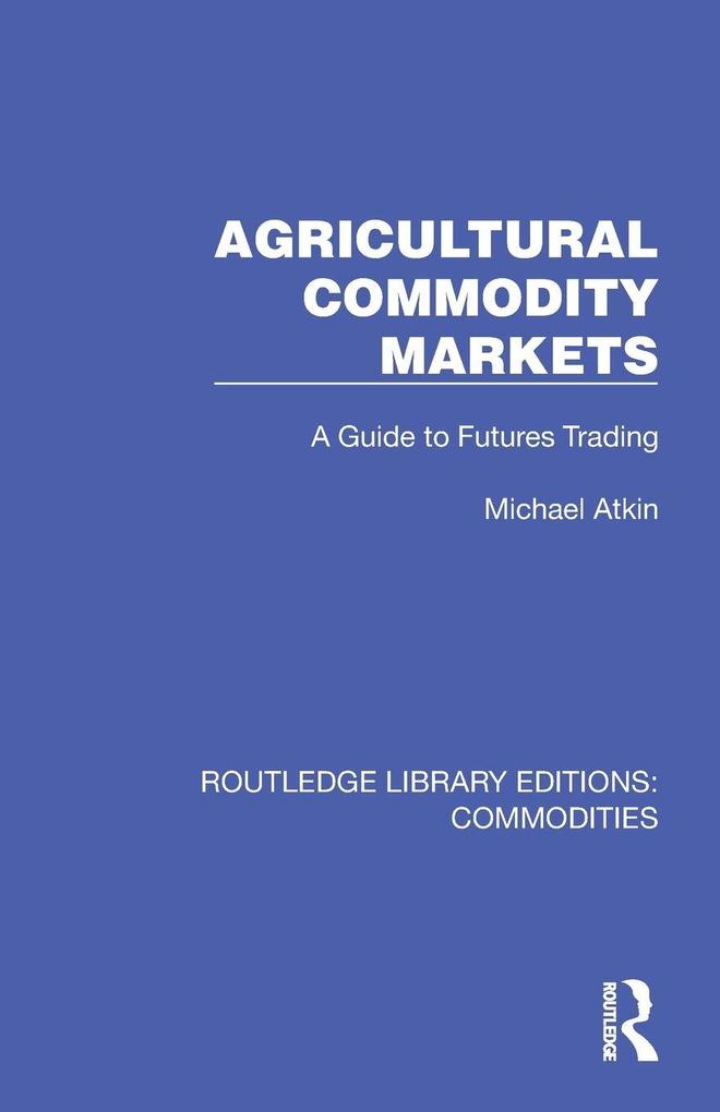 Agricultural Commodity Markets
