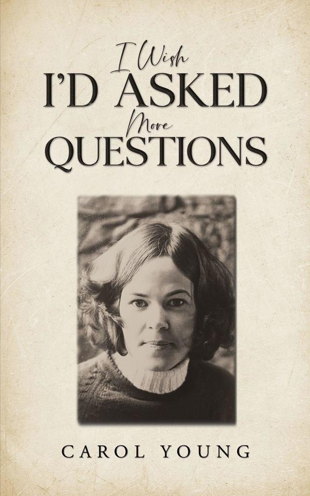 I Wish I'd Asked More Questions
