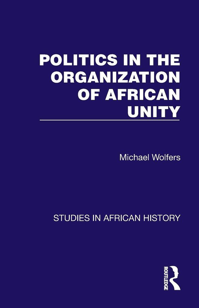 Politics in the Organization of African Unity