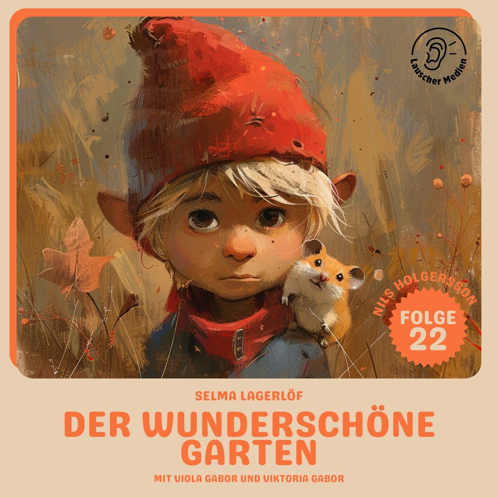 Der wunderschöne Garten (Nils Holgersson Folge 22)