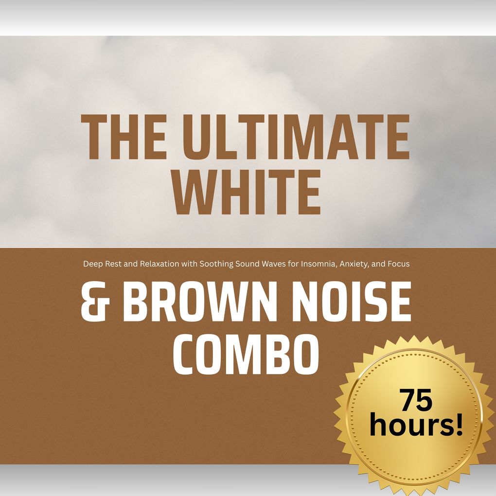 The Ultimate White & Brown Noise Combo