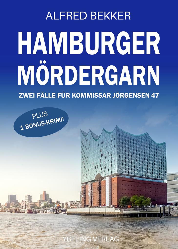 Hamburger Mördergarn: Zwei Fälle für Kommissar Jörgensen 47