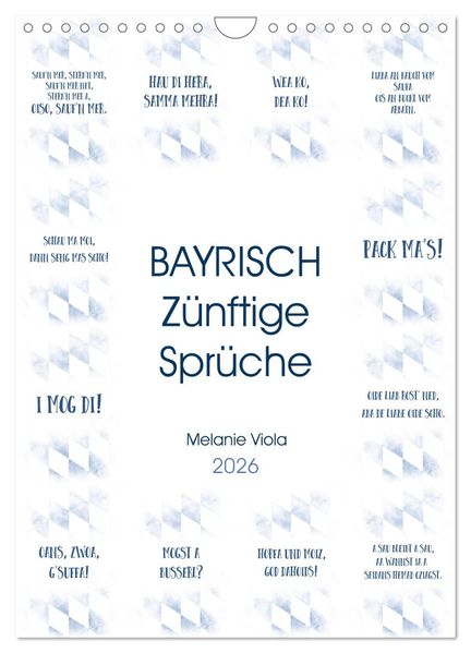 BAYRISCH Zünftige Sprüche (Wandkalender 2026 DIN A4 hoch) CALVENDO Monatskalender