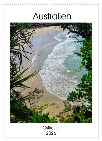 Australien - Ostküste (Wandkalender 2026 DIN A2 hoch) CALVENDO Monatskalender