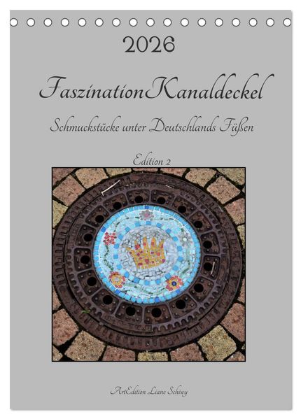 Faszination Kanaldeckel (Tischkalender 2026 DIN A5 hoch) CALVENDO Monatskalender