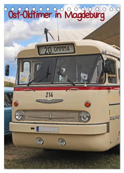 Ost-Oldtimer in Magdeburg (Tischkalender 2026 DIN A5 hoch) CALVENDO Monatskalender