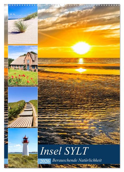 INSEL SYLT Berauschende Natürlichkeit (Wandkalender 2026 DIN A2 hoch) CALVENDO Monatskalender