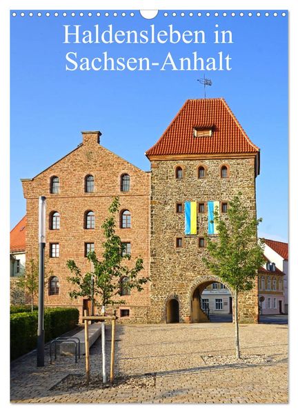 Haldensleben in Sachsen-Anhalt (Wandkalender 2026 DIN A3 hoch) CALVENDO Monatskalender