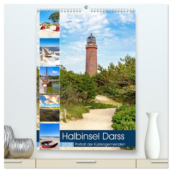 Halbinsel Darss Portrait der Küstengemeinden (hochwertiger Premium Wandkalender 2026 DIN A2 hoch) Kunstdruck in Hochglanz