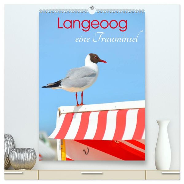 Langeoog - eine Trauminsel (hochwertiger Premium Wandkalender 2026 DIN A2 hoch) Kunstdruck in Hochglanz
