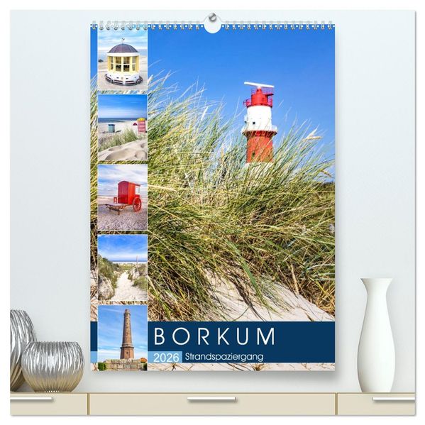 Borkum Strandspaziergang (hochwertiger Premium Wandkalender 2026 DIN A2 hoch) Kunstdruck in Hochglanz
