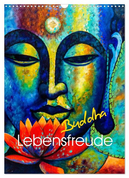 Lebensfreude Buddha (Wandkalender 2026 DIN A3 hoch) CALVENDO Monatskalender