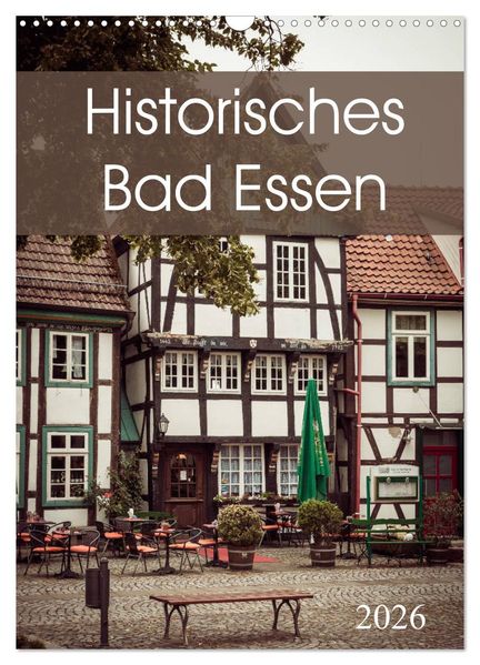 Historisches Bad Essen (Wandkalender 2026 DIN A3 hoch) CALVENDO Monatskalender