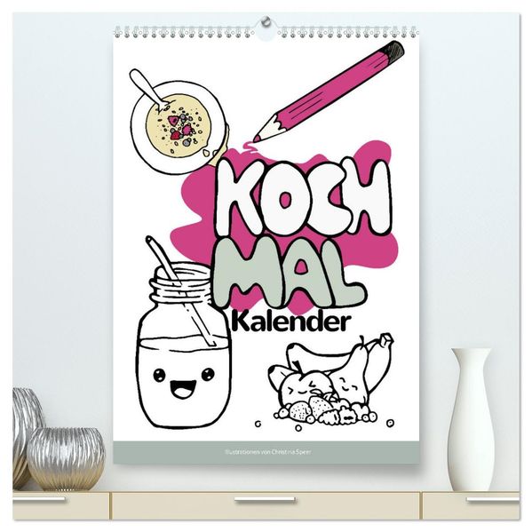 KOCH MAL KALENDER - Lustige Rezepte zum Ausmalen (hochwertiger Premium Wandkalender 2026 DIN A2 hoch) Kunstdruck in Hochglanz