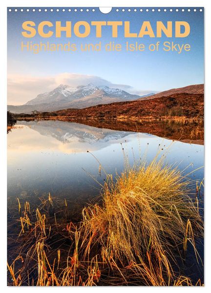 Schottland: Highlands und die Isle of Skye (Wandkalender 2026 DIN A3 hoch) CALVENDO Monatskalender