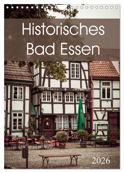 Historisches Bad Essen (Wandkalender 2026 DIN A4 hoch) CALVENDO Monatskalender