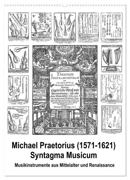 Michael Praetorius Syntagma Musicum (Wandkalender 2026 DIN A2 hoch) CALVENDO Monatskalender