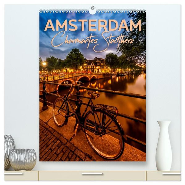 AMSTERDAM Charmantes Stadtherz (hochwertiger Premium Wandkalender 2026 DIN A2 hoch) Kunstdruck in Hochglanz