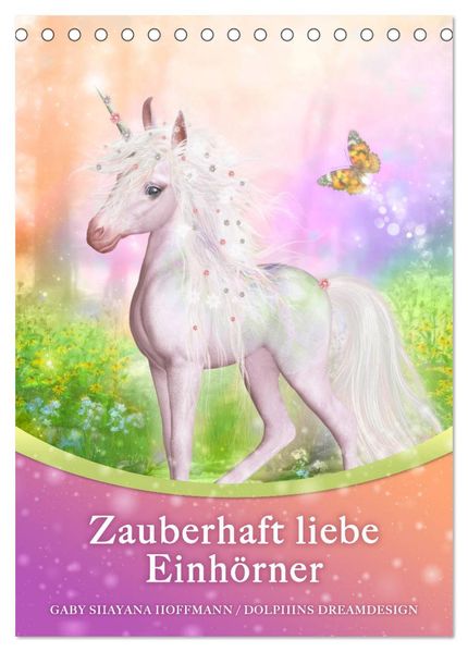 Zauberhaft liebe Einhörner - Kalender (Tischkalender 2026 DIN A5 hoch) CALVENDO Monatskalender