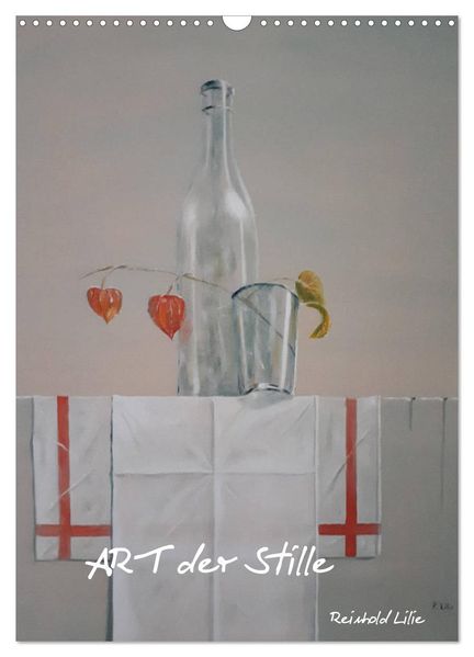 ART der Stille (Wandkalender 2026 DIN A3 hoch) CALVENDO Monatskalender