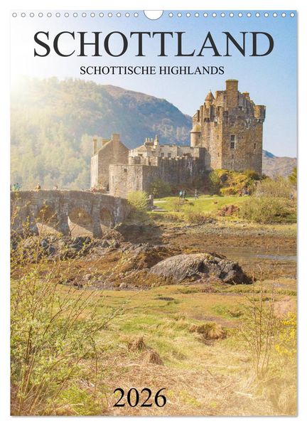 Schottland -Schottische Highlands (Wandkalender 2026 DIN A3 hoch) CALVENDO Monatskalender