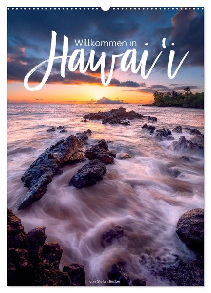Willkommen in Hawai'i (Wandkalender 2026 DIN A2 hoch) CALVENDO Monatskalender