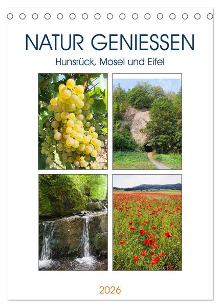 Natur genießen - Hunsrück Mosel und Eifel (Tischkalender 2026 DIN A5 hoch) CALVENDO Monatskalender