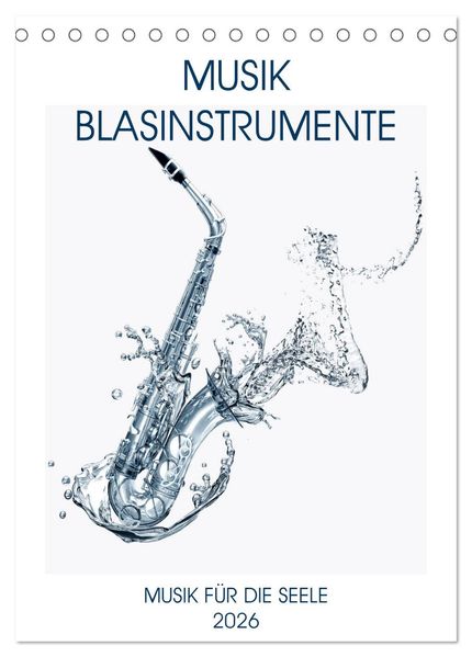 Musik Blasinstrumente (Tischkalender 2026 DIN A5 hoch) CALVENDO Monatskalender