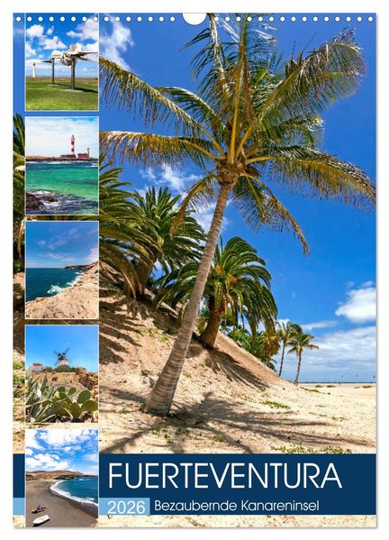 FUERTEVENTURA Bezaubernde Kanareninsel (Wandkalender 2026 DIN A3 hoch) CALVENDO Monatskalender
