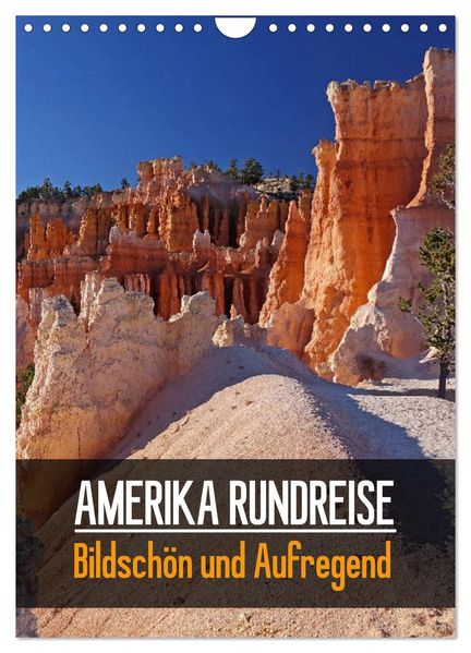 AMERIKA RUNDREISE Bildschön und Aufregend. (Wandkalender 2026 DIN A4 hoch) CALVENDO Monatskalender