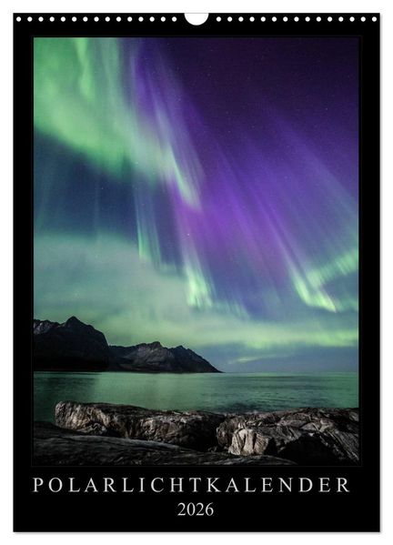 Polarlichtkalender (Wandkalender 2026 DIN A3 hoch) CALVENDO Monatskalender