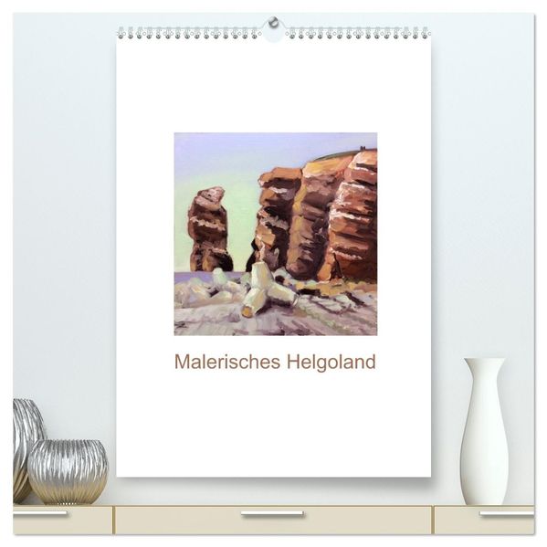 Malerisches Helgoland (hochwertiger Premium Wandkalender 2026 DIN A2 hoch) Kunstdruck in Hochglanz
