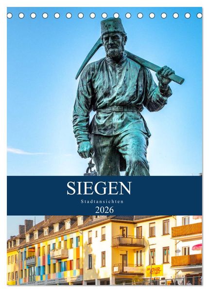 Siegener Stadtansichten (Tischkalender 2026 DIN A5 hoch) CALVENDO Monatskalender